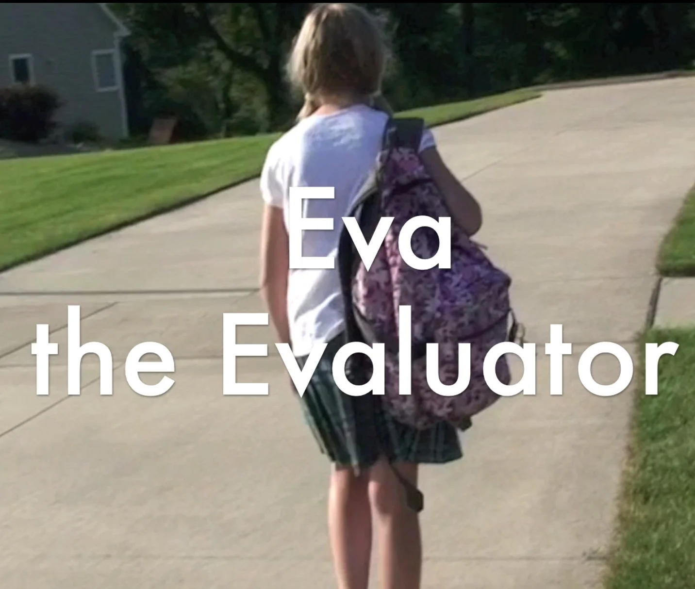 Eva the Evaluator
