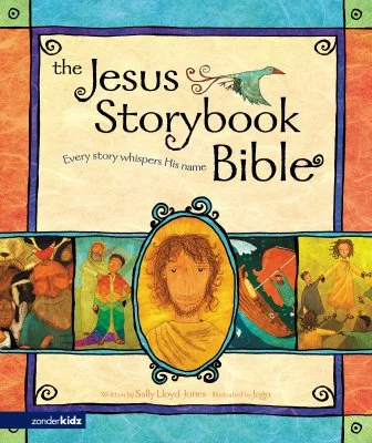 The Jesus Storybook Bible: Every story whispers His name