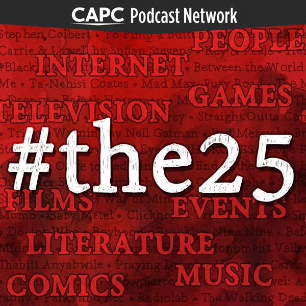 13th and The 25 - Podcast Discussion