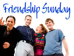 Friendship Sunday