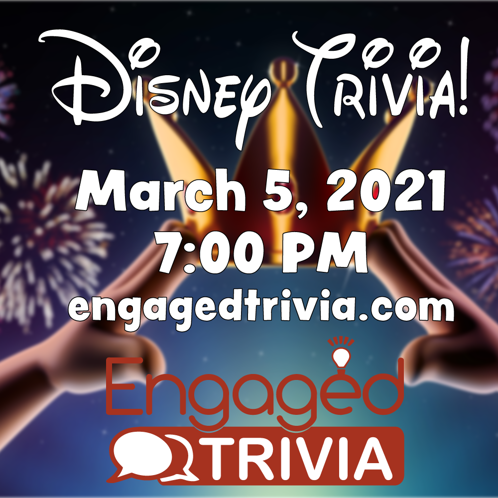 Engaged Trivia:  Couch Edition - DISNEY TRIVIA