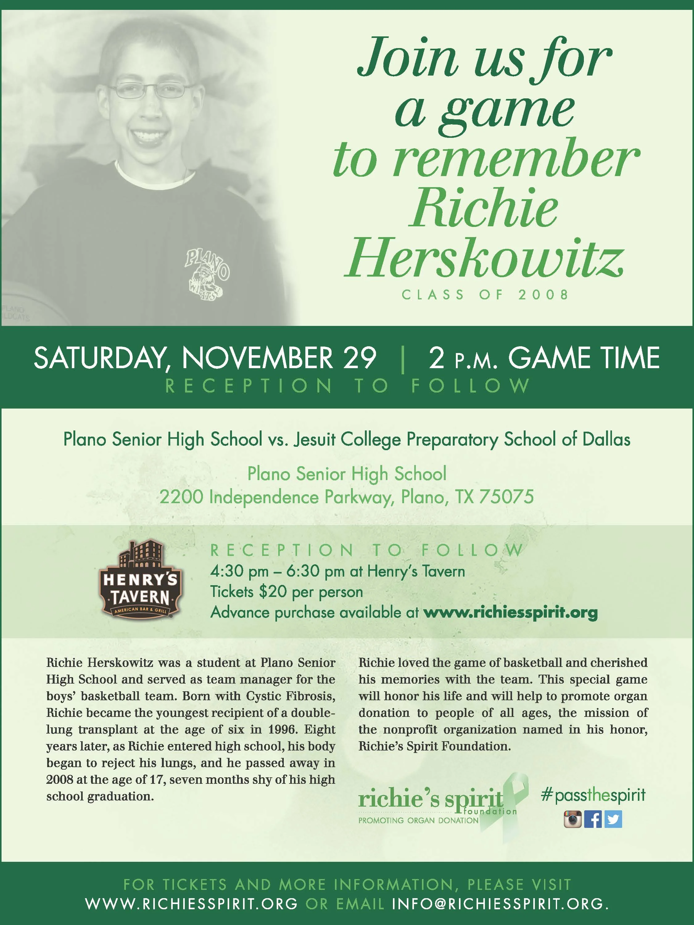 Foundation to Host Inaugural Event in Dallas Texas  The Plano Senior High School Boys’ Basketball Team, led by Coach Dean Christian, will host ‘A Game to Remember Richie’ on Saturday, November 29th, in honor of former student, Richie Hers