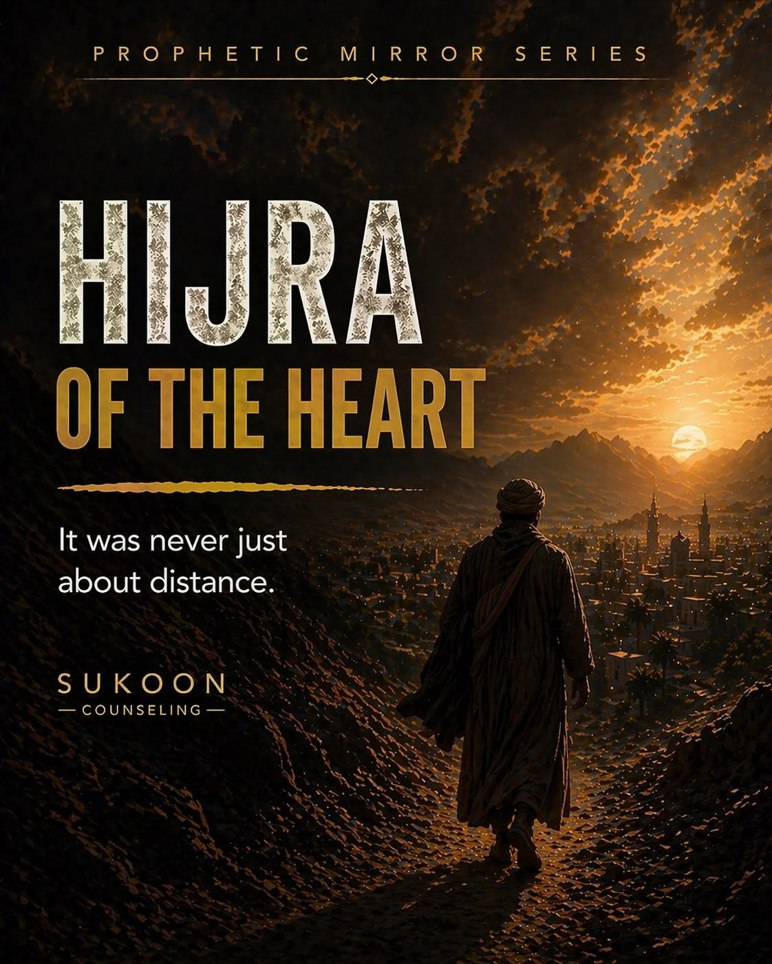 Hijra of the Heart: Lessons from the Seerah #deenoverdunya #hijrah #truthprevails #islamicidentity