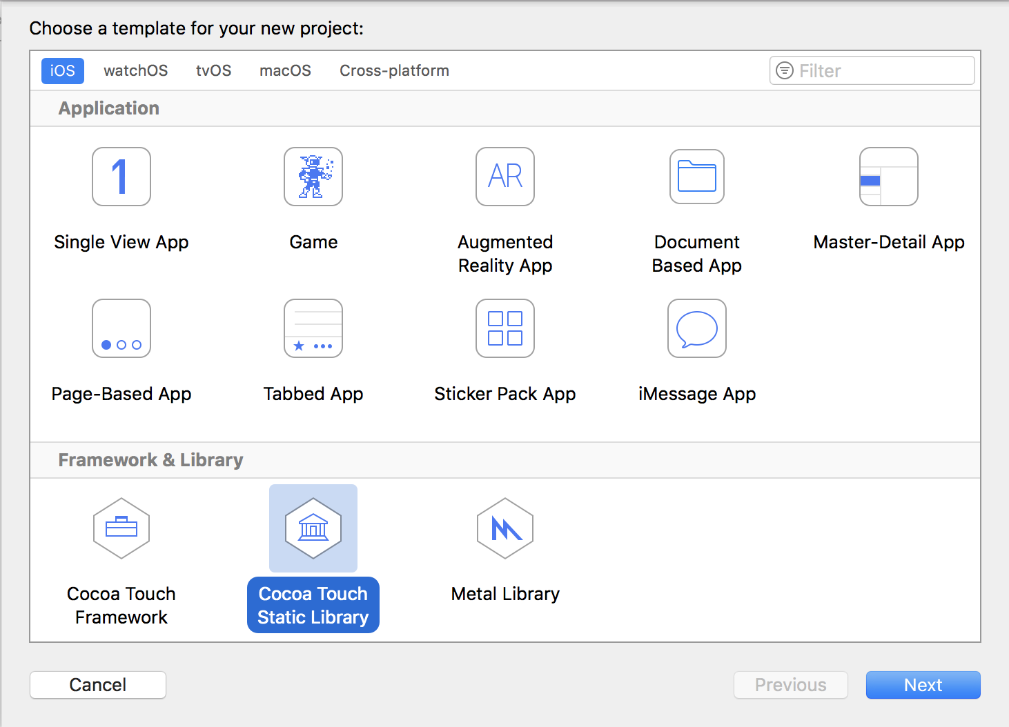 The Cocoa Touch Static Framework project template, found in the iOS section, in Xcode 9.x