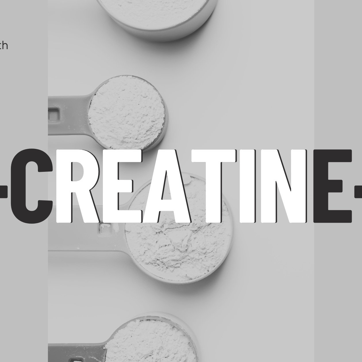 The Importance of Creatine: From Strength to Cognitive Support