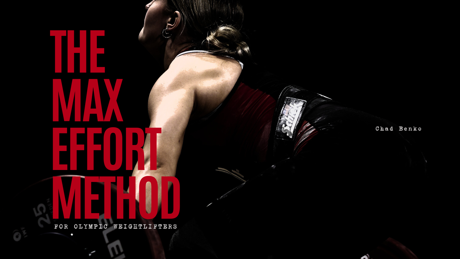 Max Effort Training Methods for Olympic Weightlifting — Synergy ...