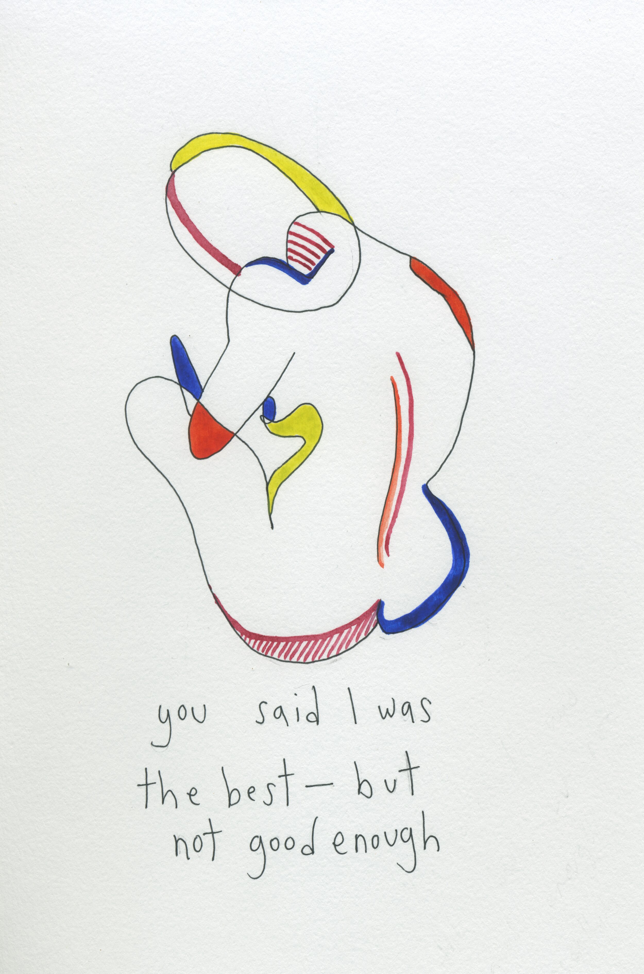 yousaidiwasthebestbutnotgoodenough.jpeg