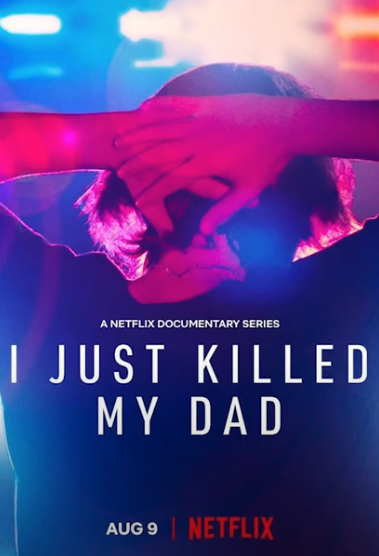 Netflix: I Just Killed My Dad