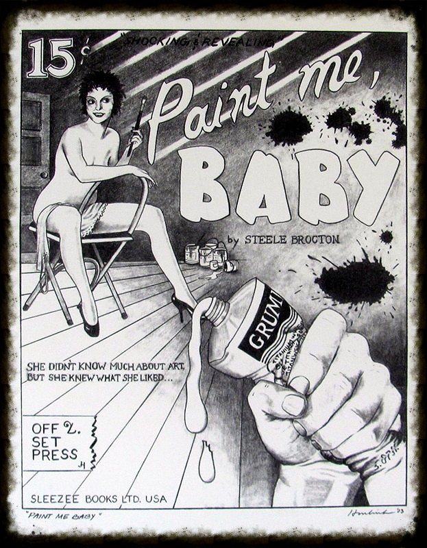   Paint me, Baby &nbsp; &nbsp;ebony pencil  