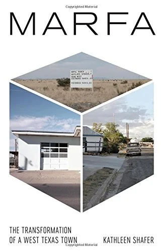 MARFA: The Transformation of a West Texas Town