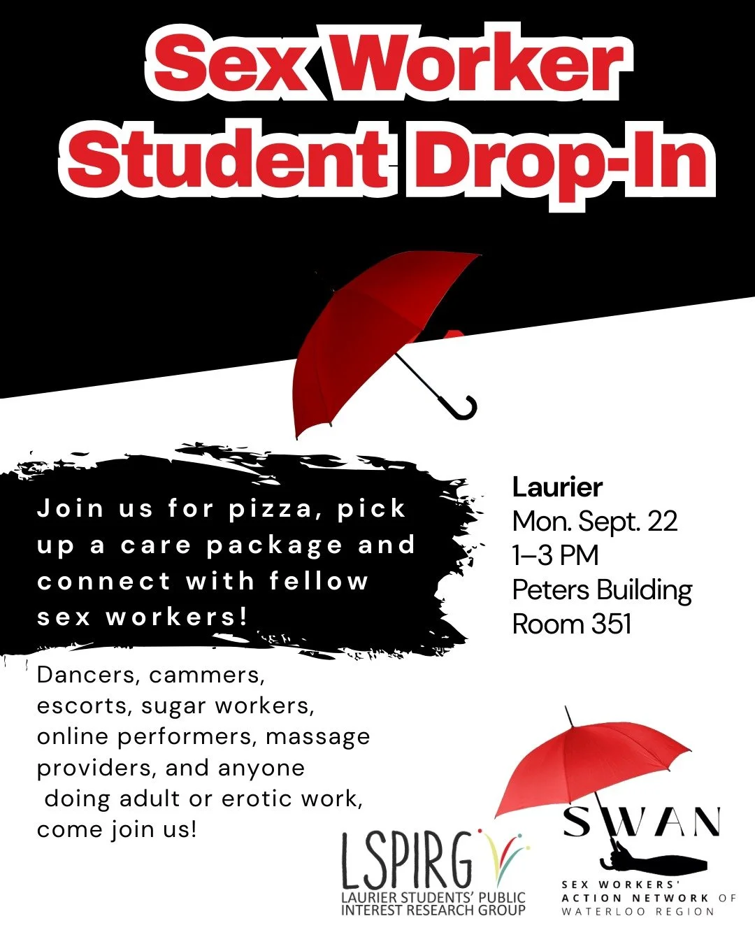 *S3x Worker Student Drop-In at Laurier*

LSPIRG has invited the S3x Workers Action Network of Waterloo Region to host a community drop-in session on campus.

Dancers, cammers, escorts, sugar workers, online performers, massage providers, and anyone d