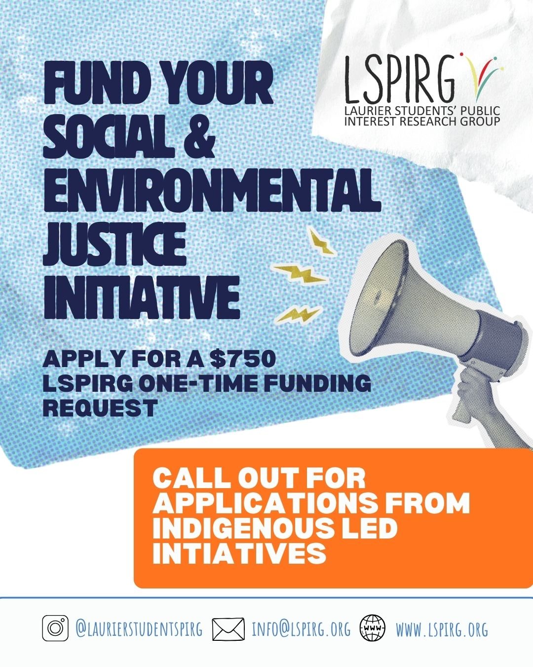 LSPIRG funds indigenous-led social &amp; environmental justice initiatives on a rolling basis. Apply today!