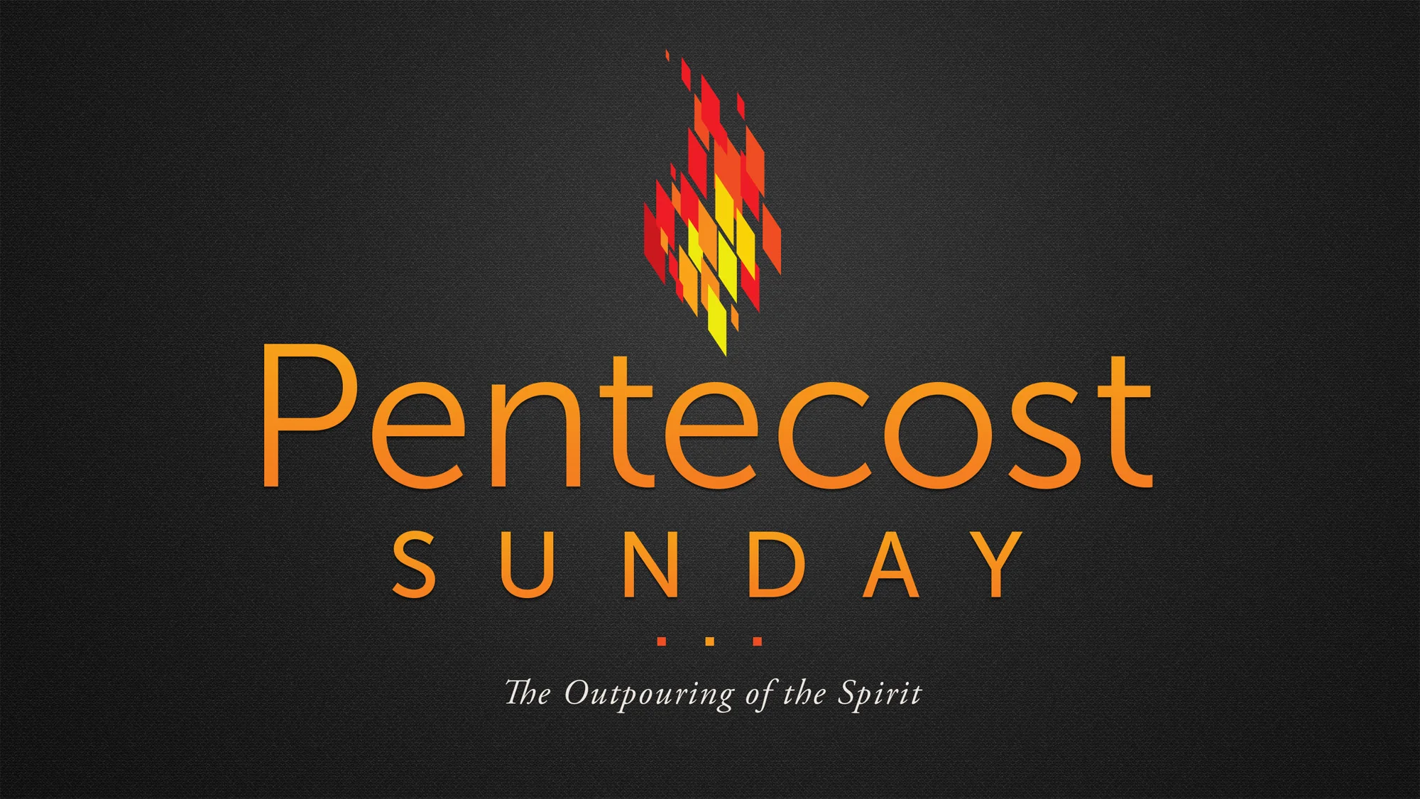 Sunday Service: Pentecost (Fire Power)