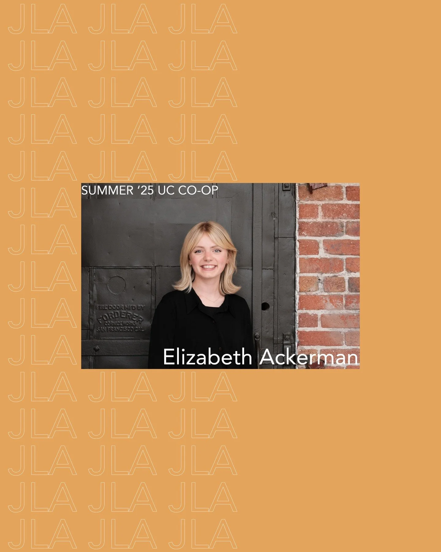 8/8/25 — today we say goodbye to our 2025 Summer Co-op, Elizabeth Ackerman. A senior at the University of Cincinnati, JLA is Elizabeth’s third co-op. She’s been a fantastic team member - bringing skill, creativity, great enthusiasm,