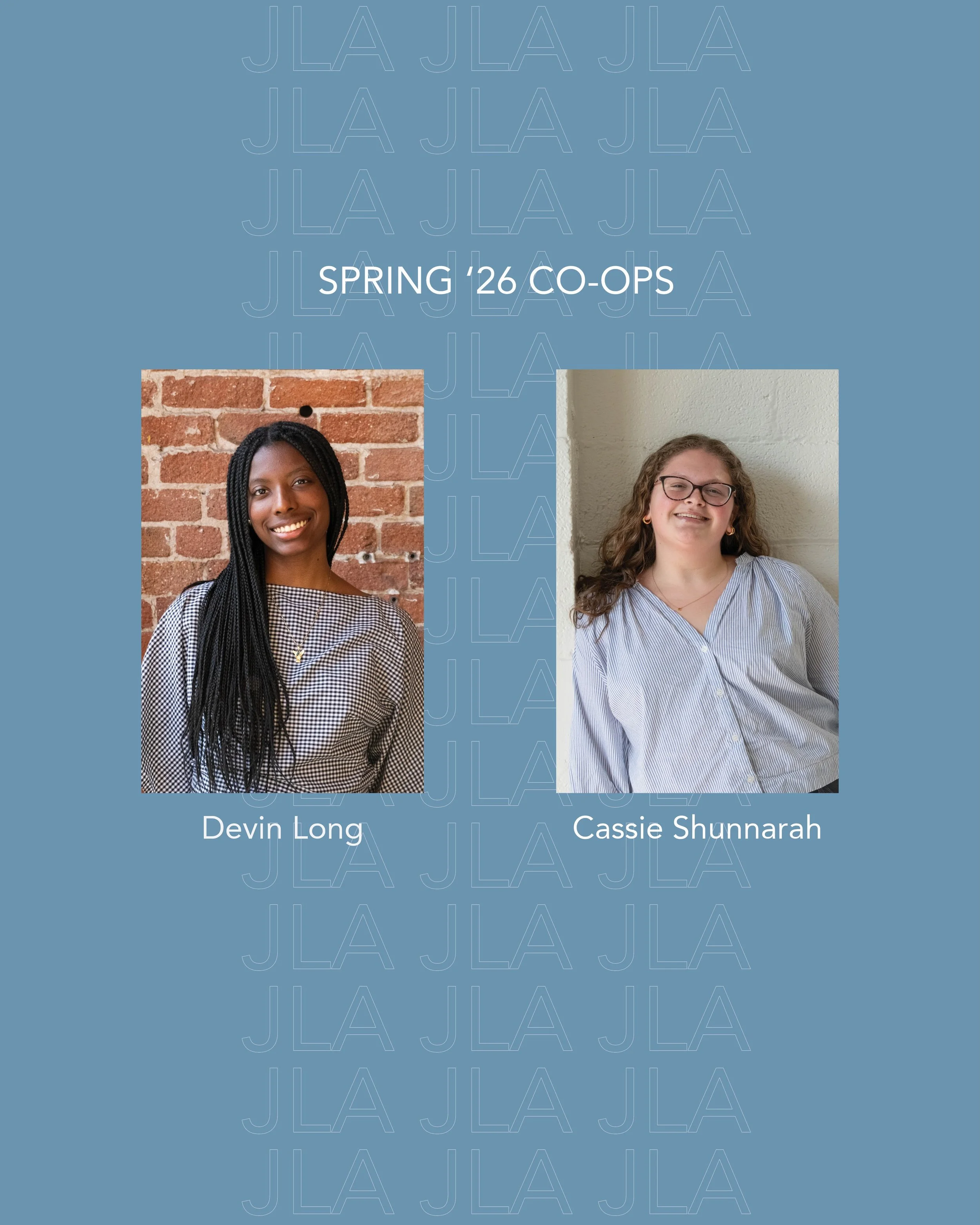 This spring, our two interns Devin Long and Cassie Shunnarah from the University of Cincinnati made a strong impression and had a significant impact during their time at JLA. While they learned a lot during their semester at JLA, we picked up a few n