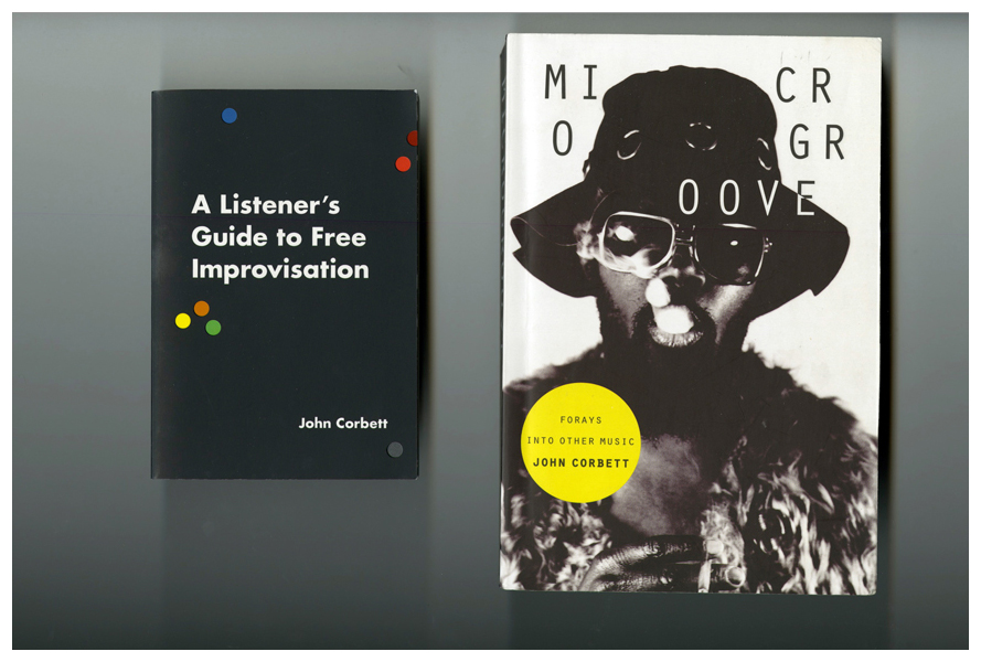 John Corbett, Microgroove: Forays into Other Music and A Listener’s Guide to Free Improvisation 192 Books, New York February 23, 2016 An event at 192 Books celebrating two new books by Chicago-based writer, curator, and gallerist John Corbett: Microgroove: Forays into Other Music (Duke University Press) and A Listener’s Guide to Free Improvisation (University of Chicago Press) with a reading by Corbett, a conversation with Terry Winters, and a new piece performed by David Grubbs.