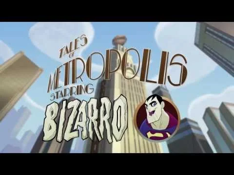 Tales of Metropolis - Bizarro| DC Nation | Cartoon Network