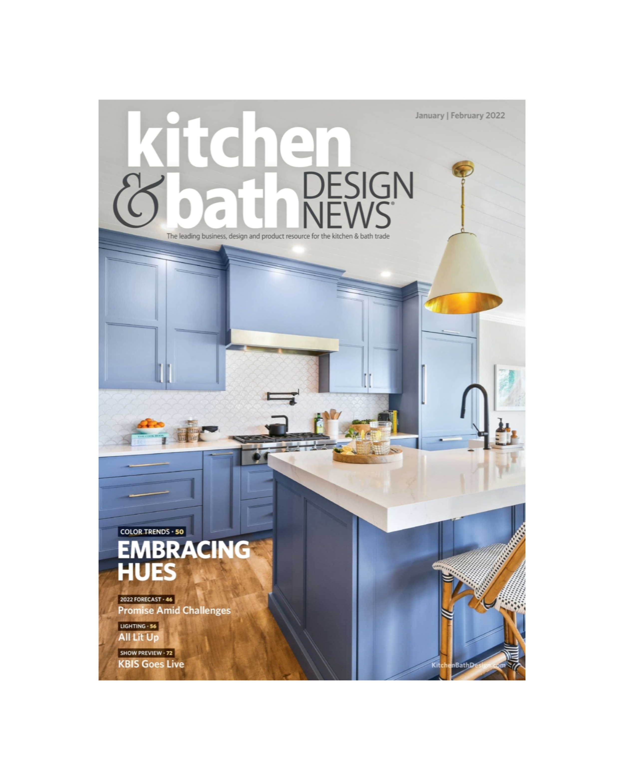 All Lit Up Kitchen &amp; Bath Design News Jan/Feb 2022