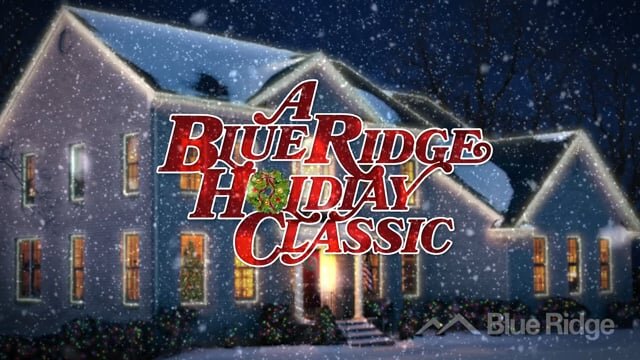 Holiday Classic Spot · Blue Ridge Comm.