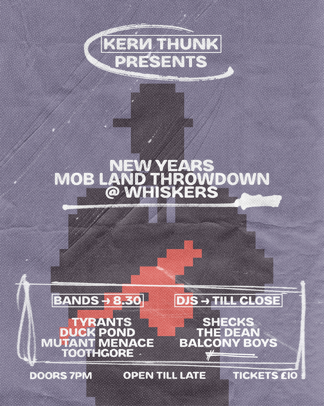 NEW YEARS EVE - DUCKPOND | MUTANT MENACE | TYRANTS | THE DEAN | SHECKS | BALCONY BOYS