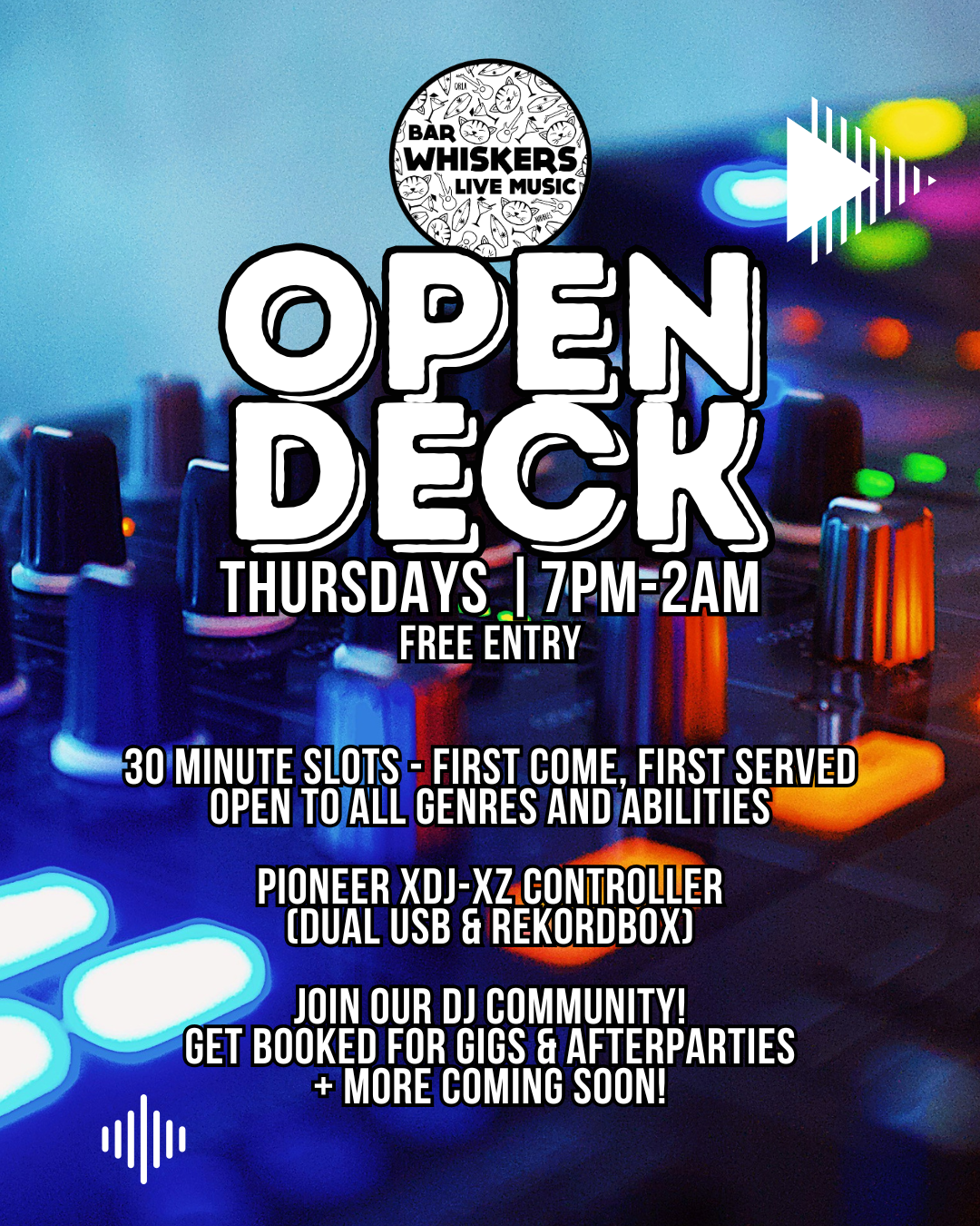 THURSDAY OPEN DECKS at WHISKERS