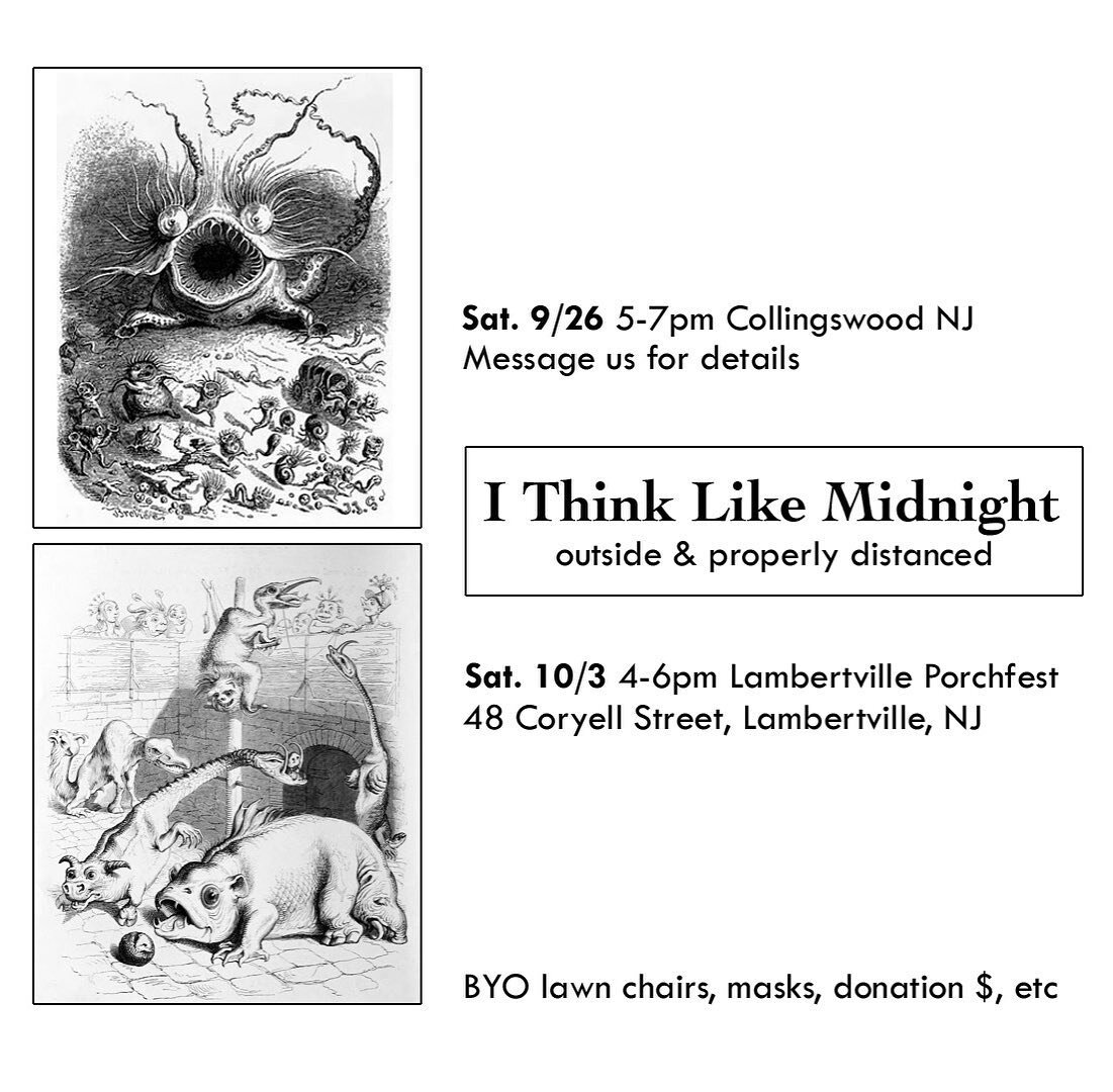 I Think Like Midnight live in person and socially ̷a̷w̷k̷w̷a̷r̷d̷ distanced 9/26 and 10/3! Yet another amazing advantage instrumental bands have over groups with pesky plague-spreading vocalists. BYO lawn chairs, masks, donation $, etc. Viva parking 