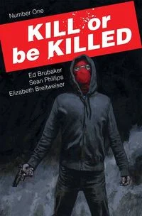Kill or Be Killed #1