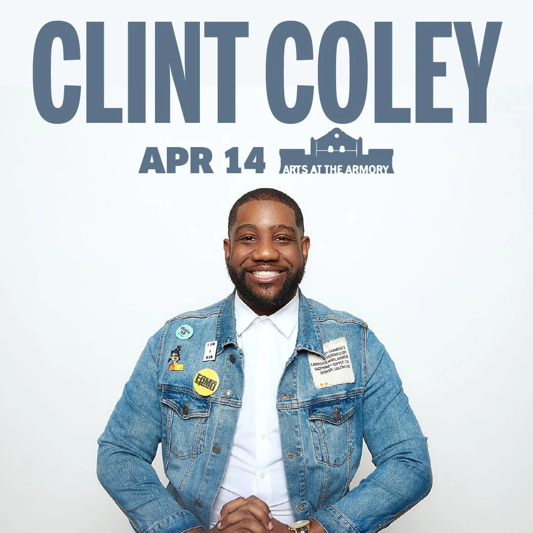 Thu 4/14 - Clint Coley: My Edible Kicked In Tour at Arts at The Armory