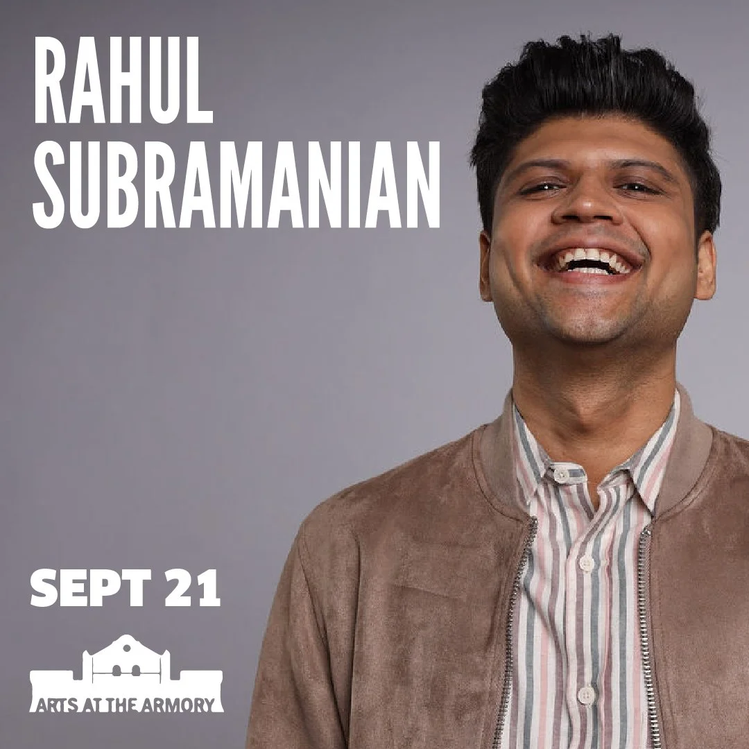 Wed 9/21 - Rahul Subramanian at Arts at The Armory (LATE SHOW ADDED)