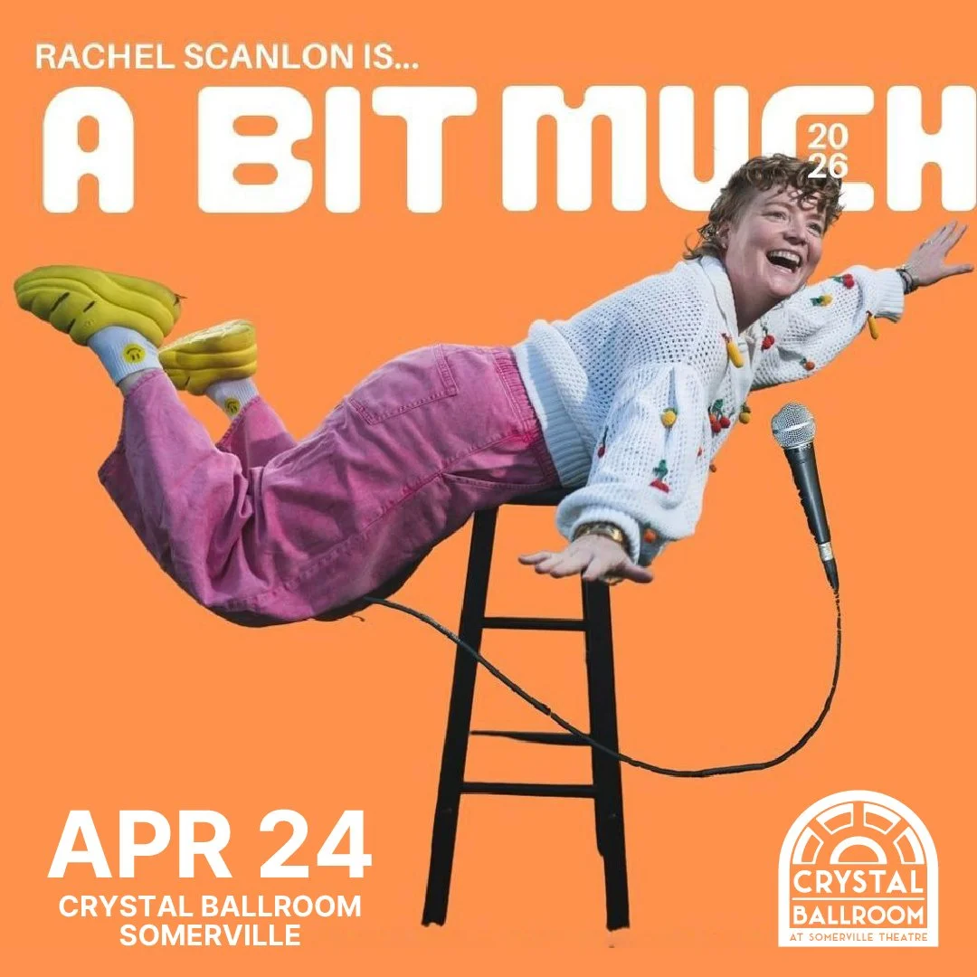 Fri 4/24 - RACHEL SCANLON: A BIT MUCH TOUR at Crystal Ballroom