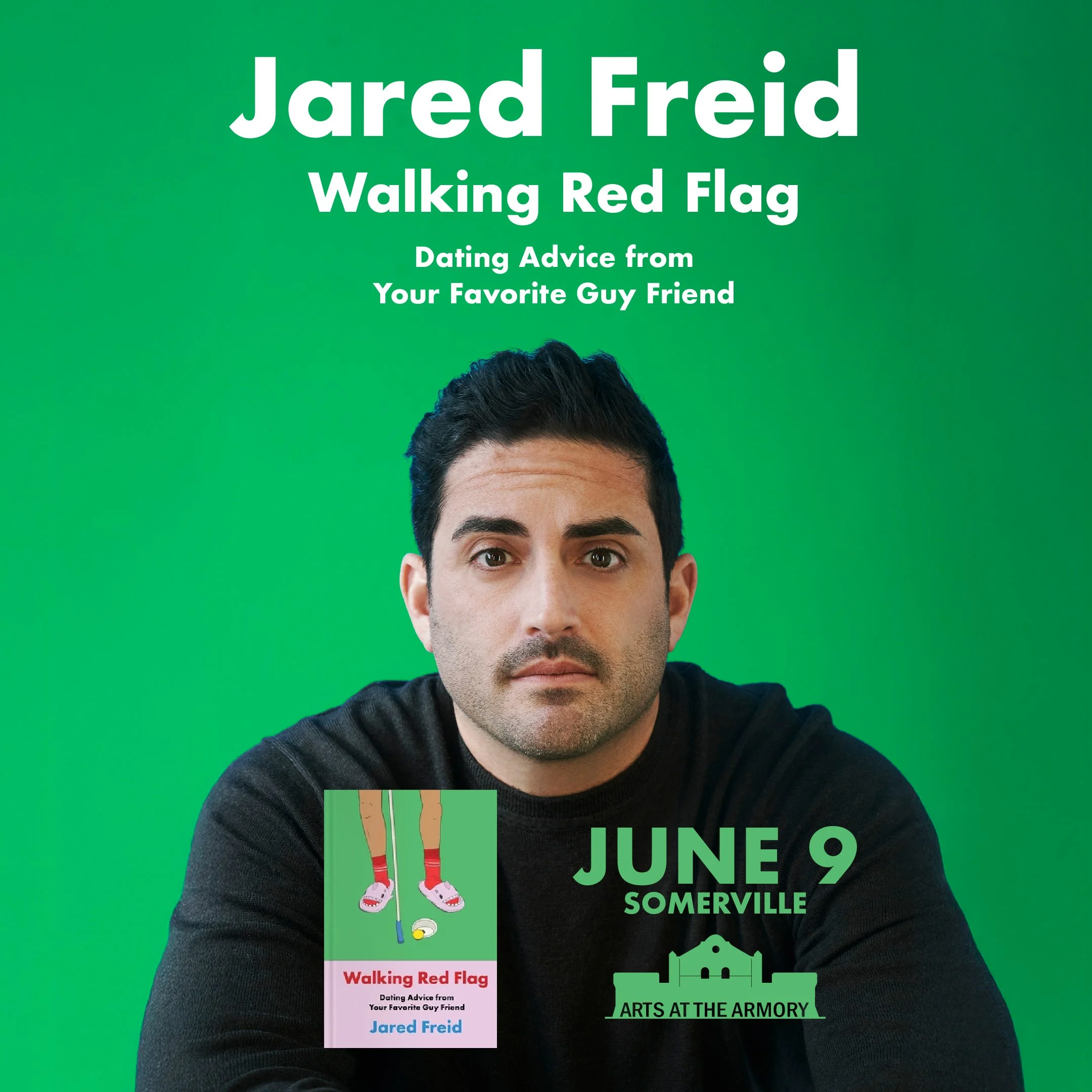 Tue 6/9 - Jared Freid - Walking Red Flag: Dating Advice from Your Favorite Guy Friend at Arts at The Armory