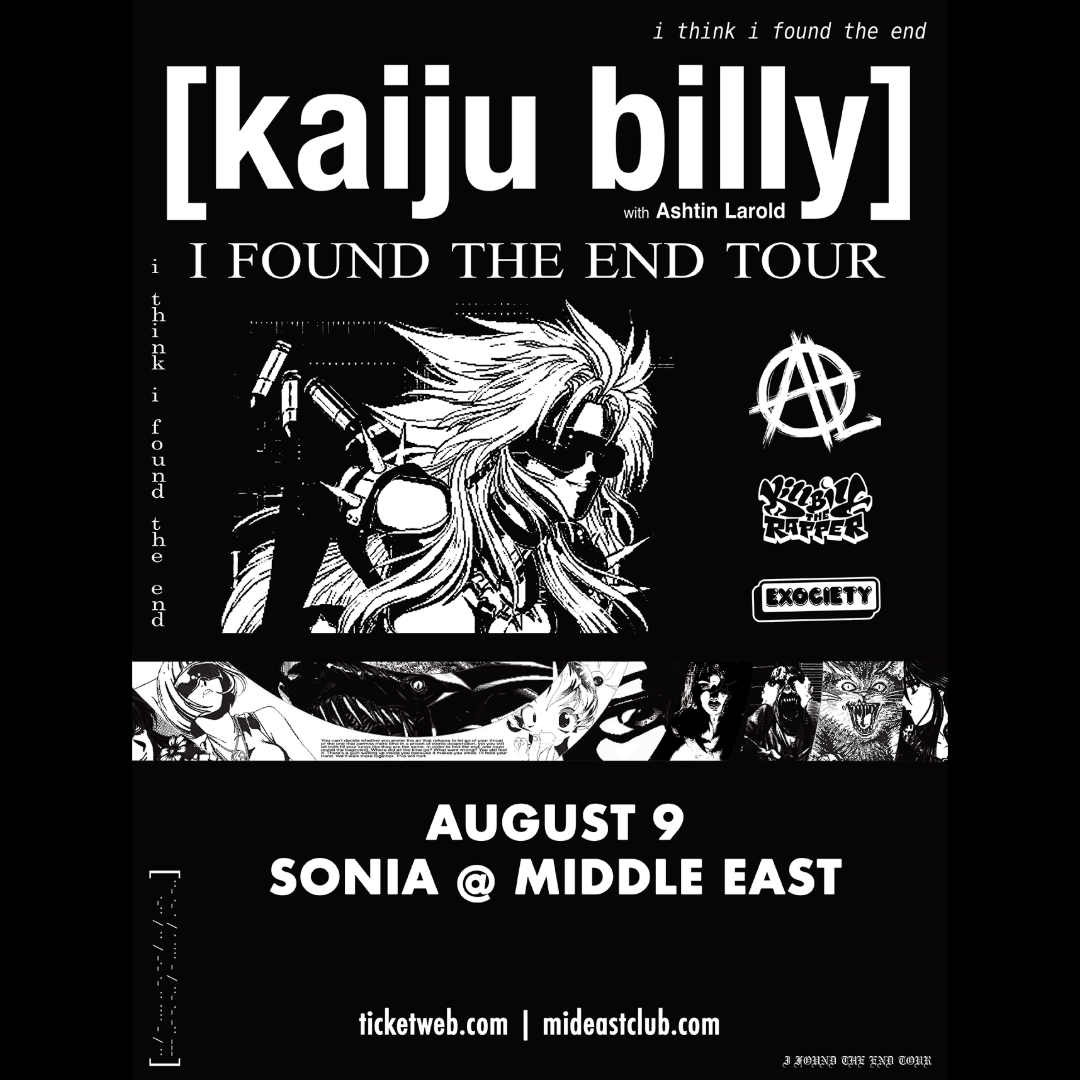 Sun 8/9 - exociety Presents Kill Bill the Rapper (w/Ashtin Larold) 'I FOUND THE END' Tour at Sonia