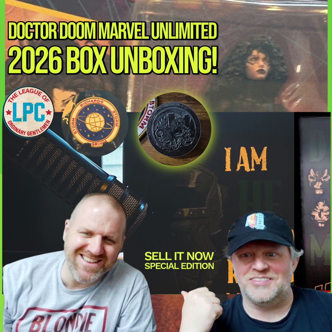 League of Ordinary Gentlemen Podcast Episode #544 - Sell It Now Special Edition Marvel Unlimited 2026 Doctor Doom Unboxing!