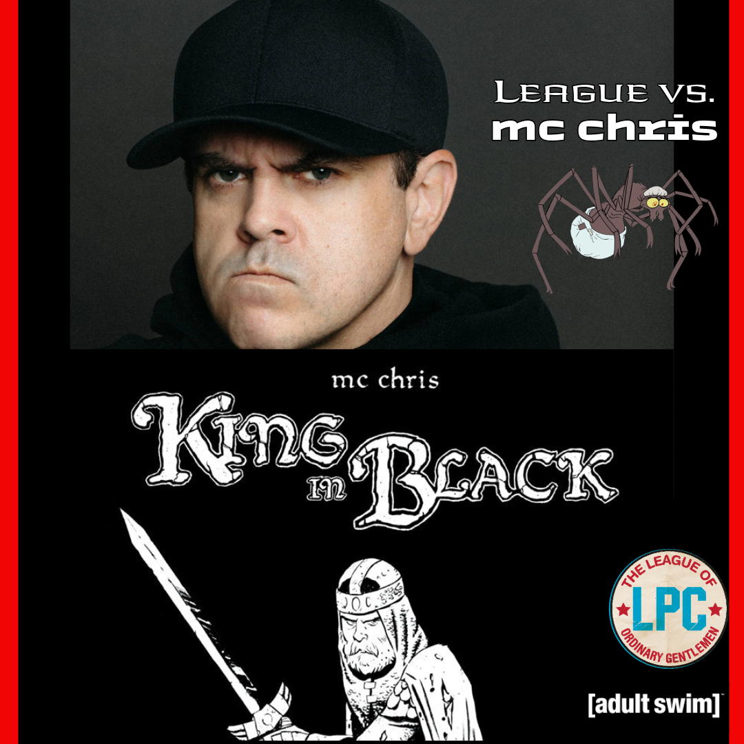 League of Ordinary Gentlemen Podcast Episode #545 - The League Vs. mc chris