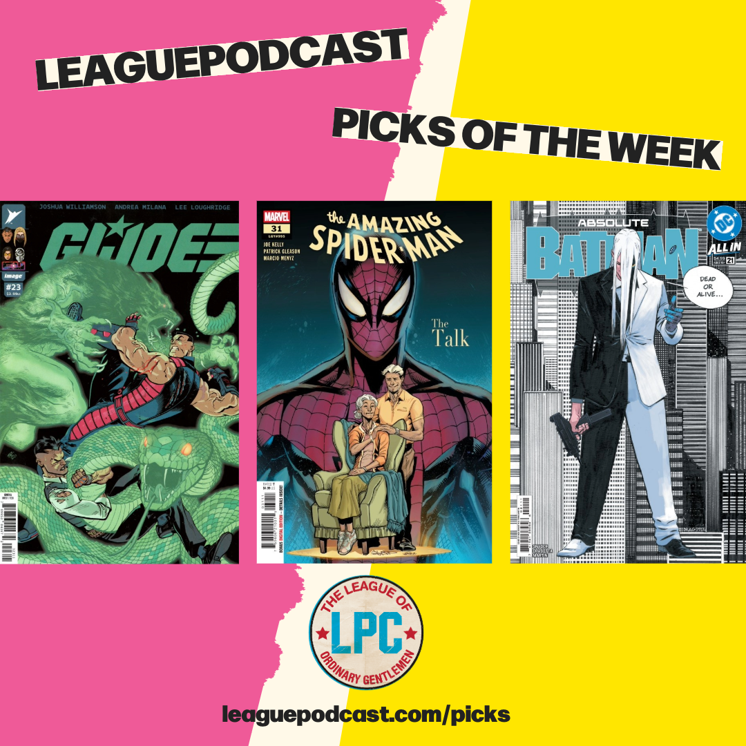 League Podcast Comic Book Picks of the Week for Wednesday, June 17, 2026