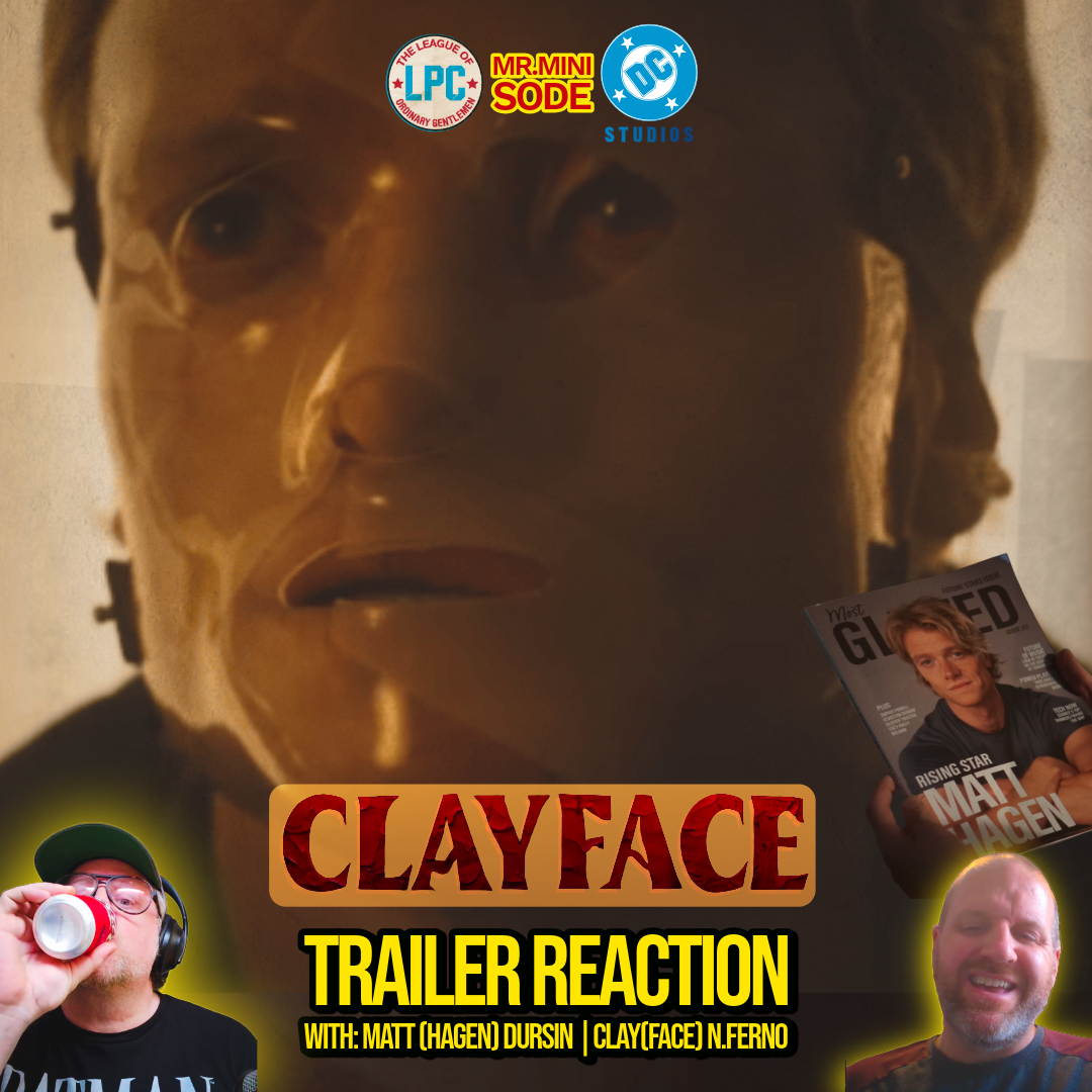 Clay(face) N. Ferno and Matt (Hagan) Dursin trailer reaction for DC Studios' CLAYFACE episode artwork