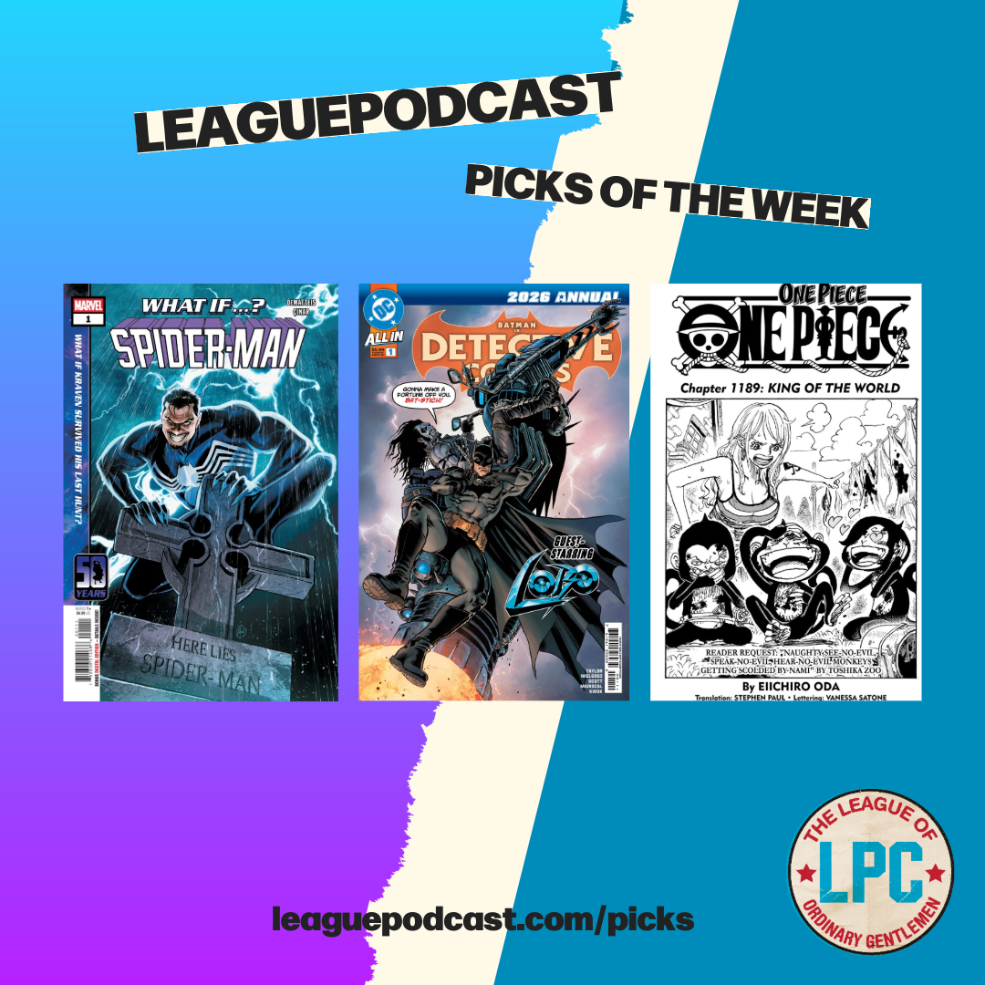 League Podcast Comic Book Picks of the Week for Wednesday, July 29, 2026