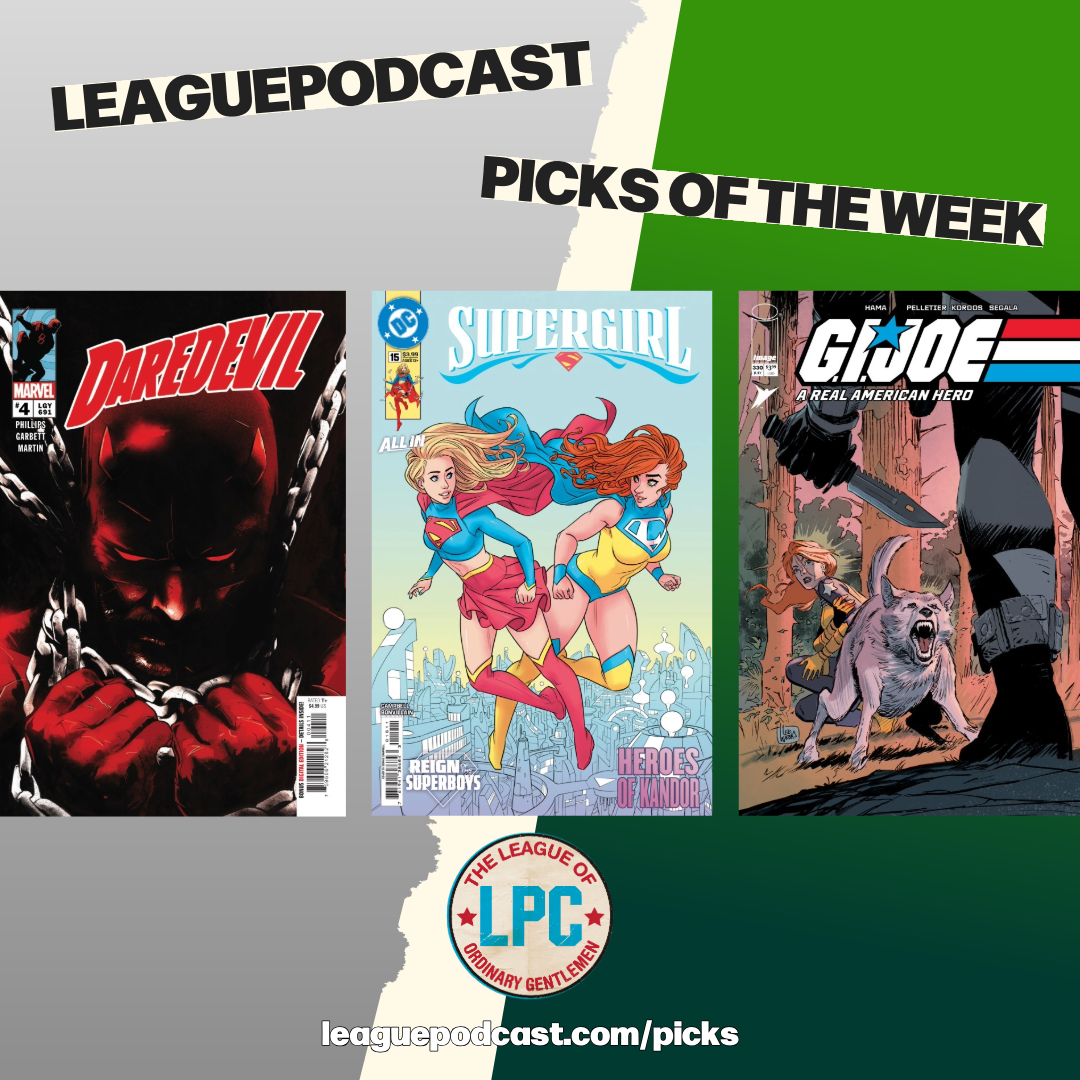 League Podcast Comic Book Picks of the Week for Wednesday, July 8, 2026