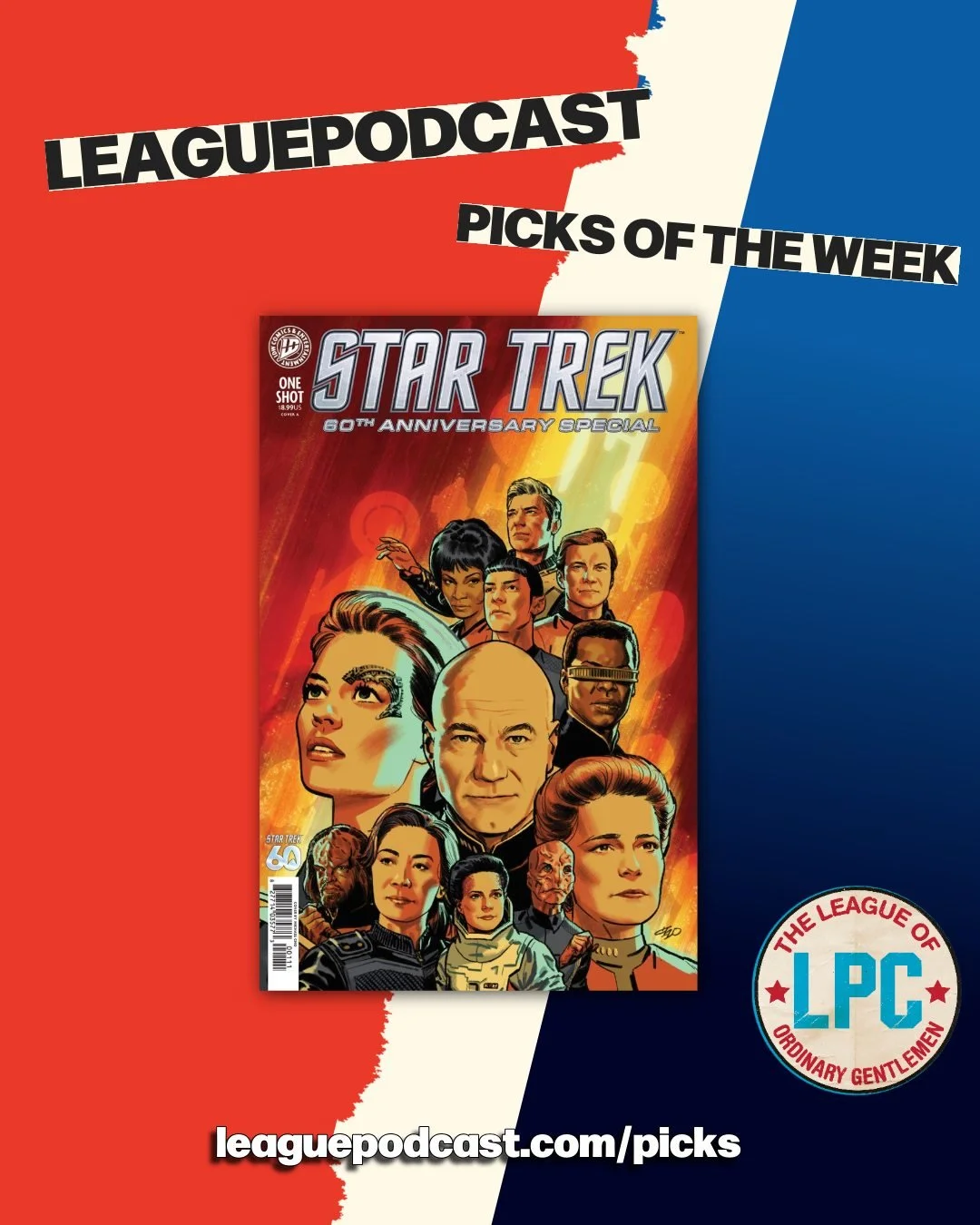 League Podcast Comic Book Picks of the Week for Wednesday, September 9, 2026:

🖖 STAR TREK: 60TH ANNIVERSARY SPECIAL #1 &ndash; From Bendis to Cantwell, IDW Celebrates 60 Years of Trek with Star Trek: 60th Anniversary Special #1! Celebrate six decad