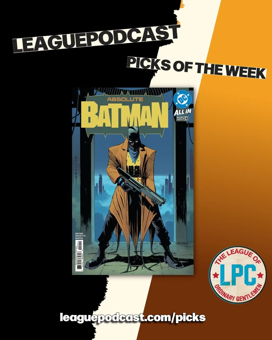 League Podcast Comic Book Picks of the Week for Wednesday, September 23, 2026:

🦇 BATMAN DAY 2026: BATMAN OF TWO WORLDS #1 &ndash; Double Batman for Batman day! Both Batmen meet in Batman Day 2026: Batman of Two Worlds #1!

🧱 ABSOLUTE BATMAN #24 &n