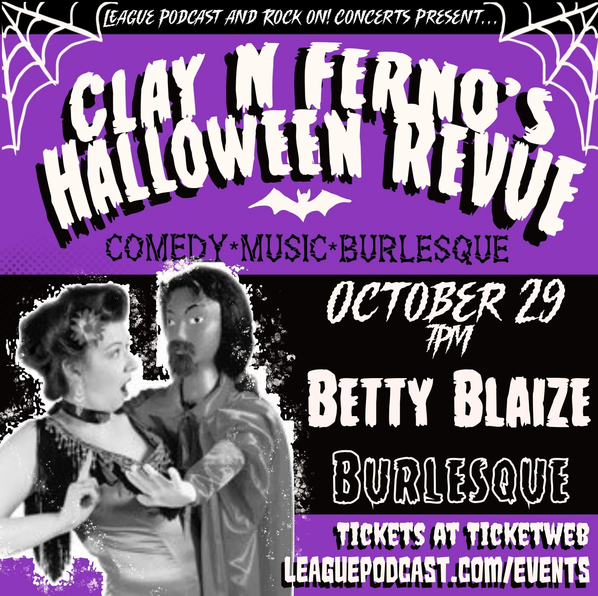 🎃 ONE WEEK! Early Bird tickets still available!

JUST ADDED: BETTY BLAIZE (@bettyblazeburlesque)! BE HER PUPPET! 🪆

Clay N. Ferno&rsquo;s Comedy and Music Halloween Revue
THURSDAY, OCTOBER 29 &bull; 7 PM
Arts at the Armory Cafe, Somerville

Featuri
