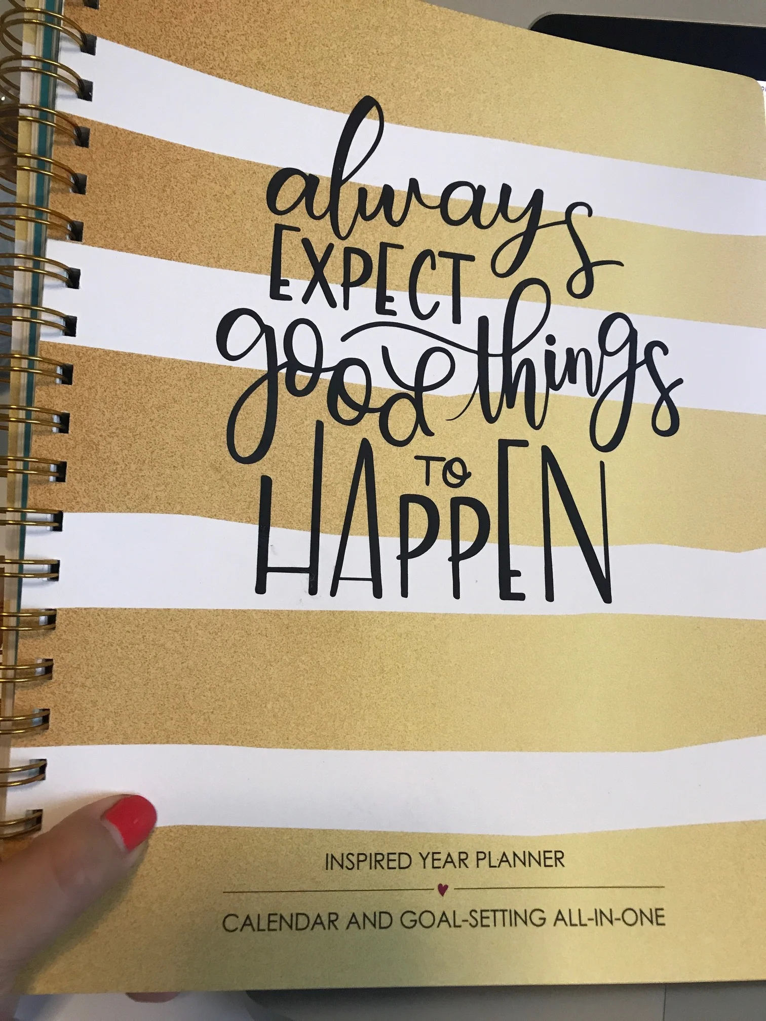 Always expect good things to happen! 