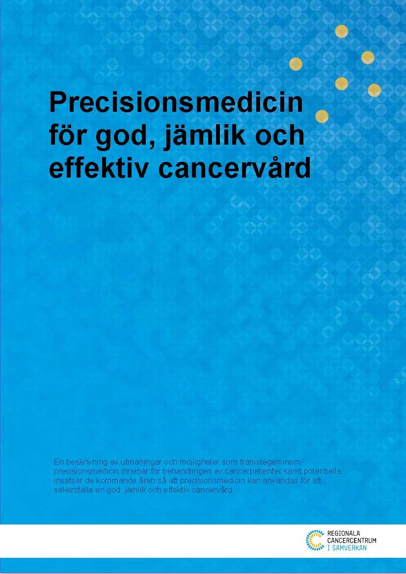 Rapport: Precisionsmedicin för god jämlik och effektiv cancervård, mars -22