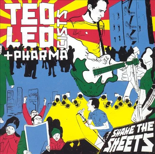 Ted Leo and the Pharmacists - Shake the Sheets
