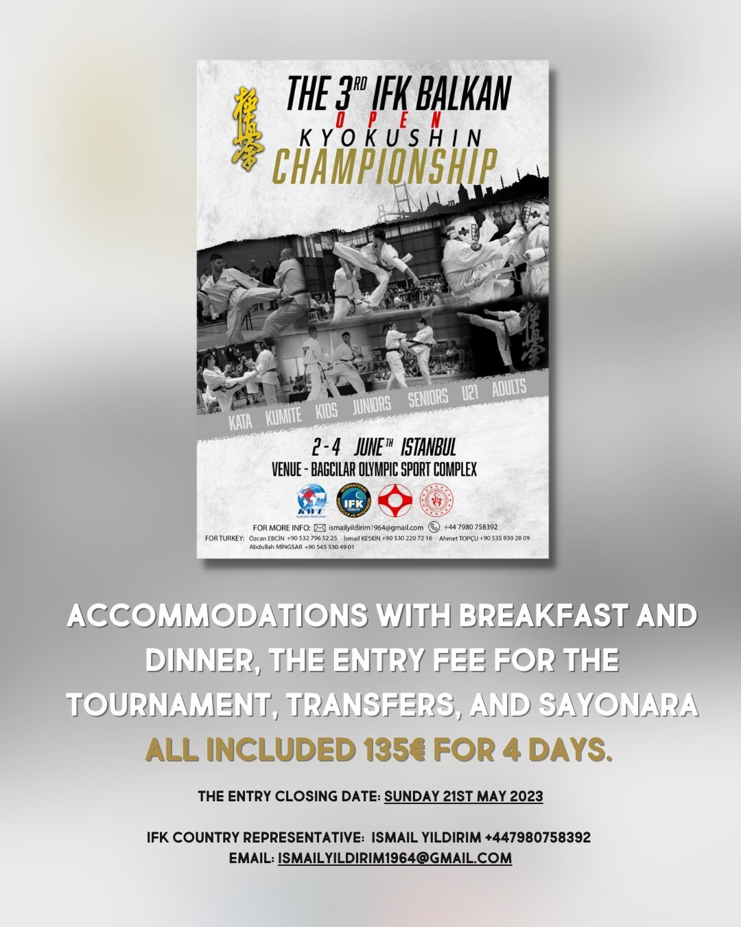 Enjoy four days of the tournament, accommodation with breakfast and dinner included, transfers to and from the venue, and a sayonara for only 135&euro;!

THE ENTRY CLOSING DATE IS SUNDAY 21ST MAY 2023

ORGANIZER Website: www.ifkturkey.com 

Country R