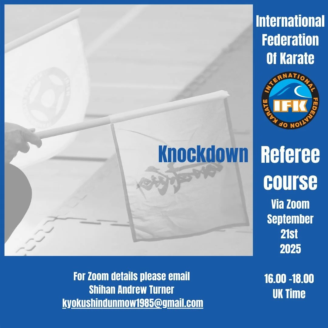 IFK knockdown officials course this Sunday 21st September from 16:00-18:00 UK time. Please contact Shihan Andrew Turner for zoom details kyokushindunmow1985@gmail.com #ifkkyokushin