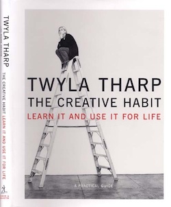Twyla Tharp's The Creative Habit