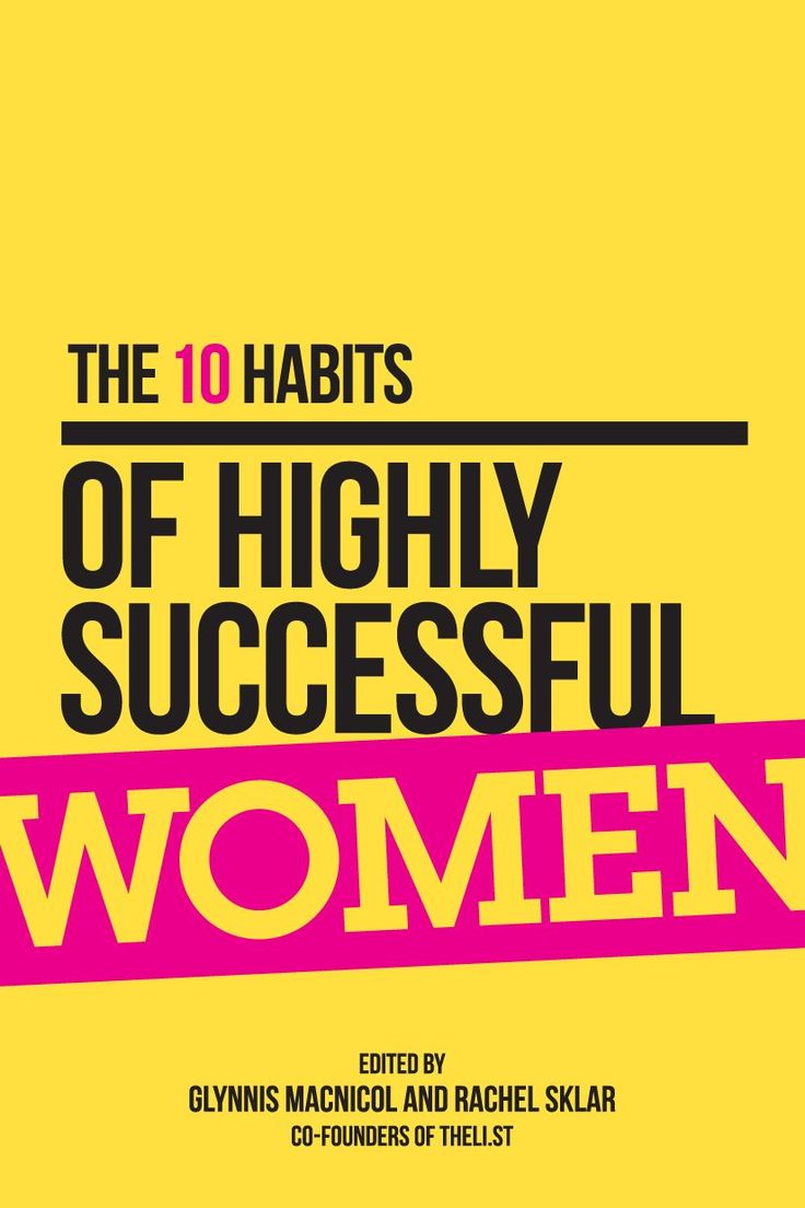 The 10 Habits of Highly Successful Women