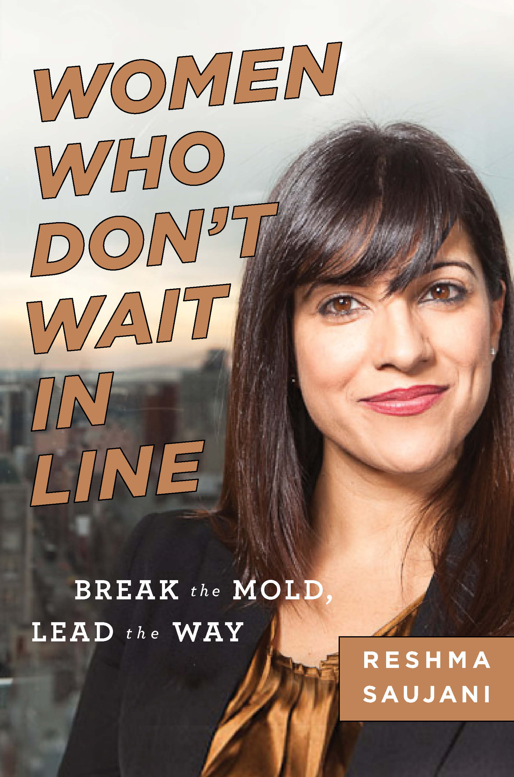 Women Who Don't Wait in Line