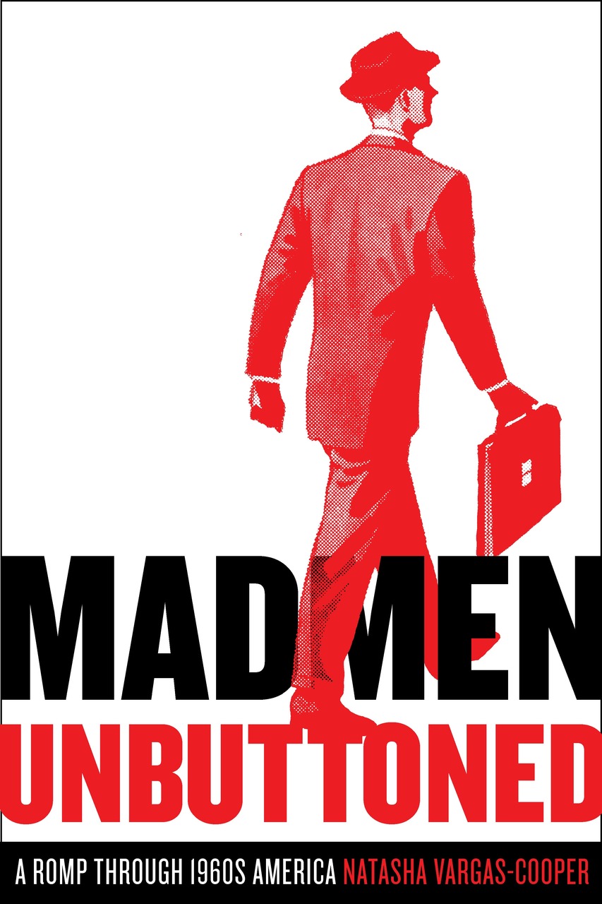 Mad Men Unbuttoned